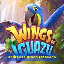 andressa urach transado